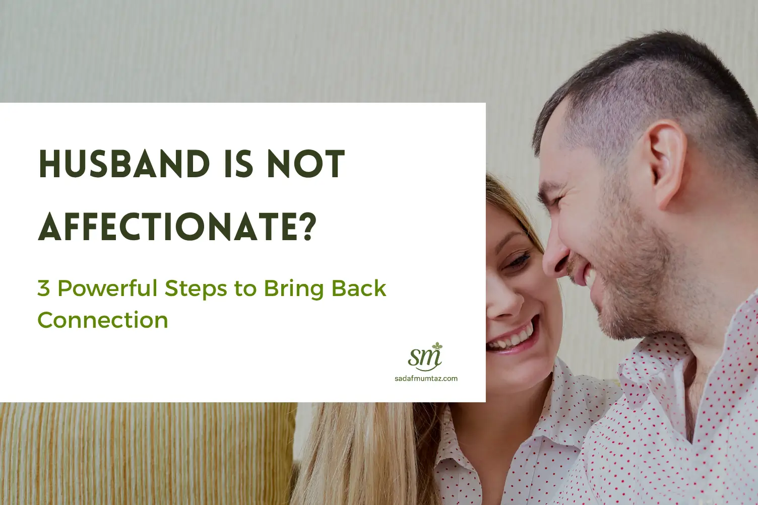 Why husband is not affectionate