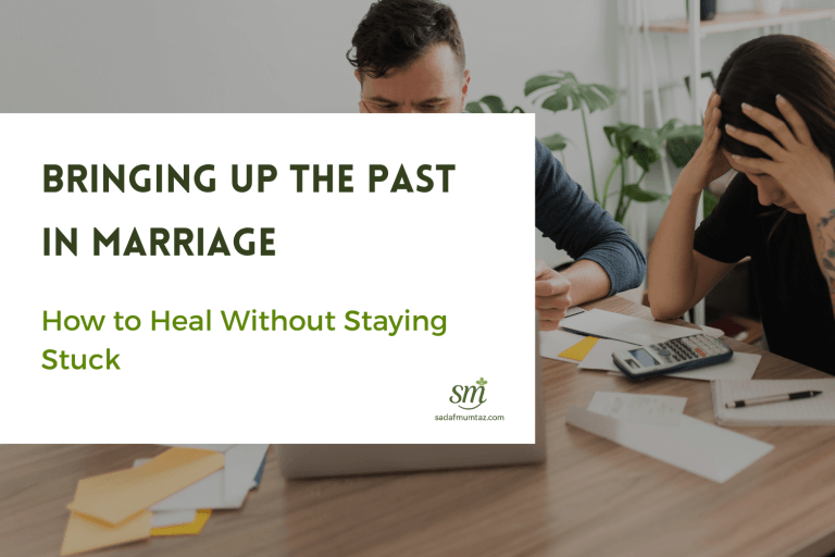 Bringing Up the Past in Marriage: How to Heal Without Staying Stuck
