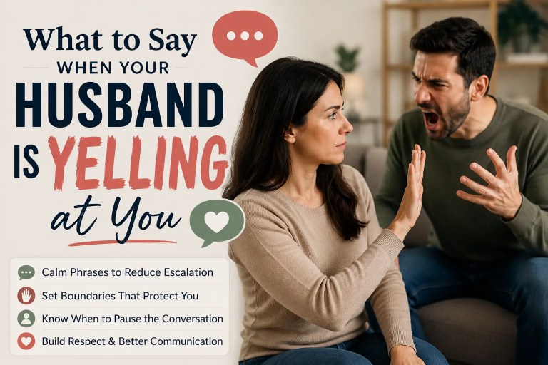 What to say when your husband is yelling at you